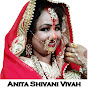 Anita Shivani Vivah