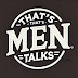 Thats Men Talks 