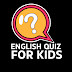 English Quiz for Kids