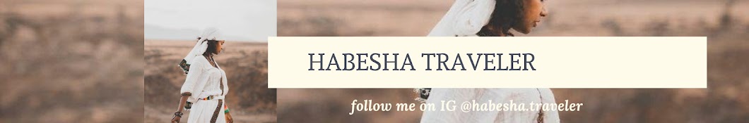 Habesha Traveler Banner