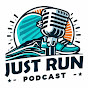 Just Run Podcast