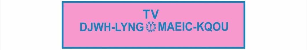 Tv Djwh-Lyng Maeic-Kqoul