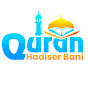 Quran Hadiser Bani