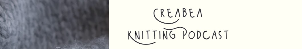 Creabea Knitting Podcast Banner