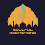 Soulful Recitations 