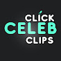 Click Celeb Clips