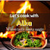 Let's cook with Alka