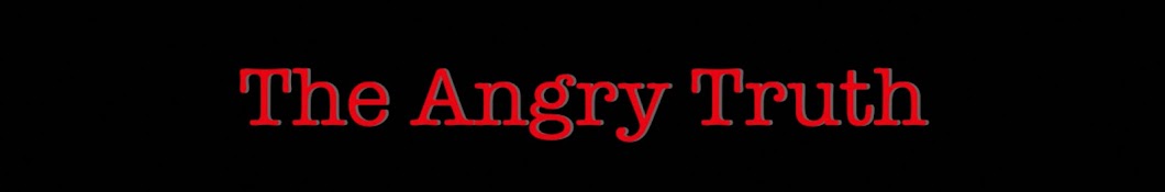 The Angry Truth Banner