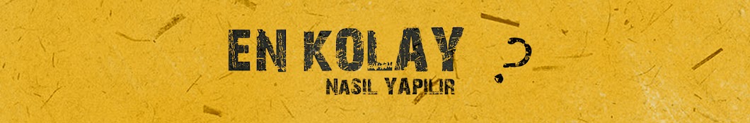 En Kolay Nasıl Yapılır