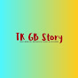 TK GB Story