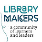 LibraryMakers Community