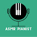 ASMR Pianist