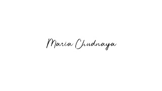 Заставка Ютуб-канала Maria Chudnaya