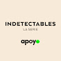 INDETECTABLES, la serie