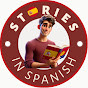 Stories in Spanish
