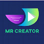 MR CREATOR