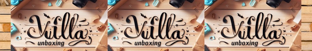 Villa Unboxing