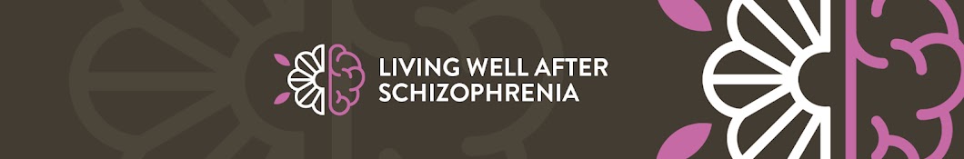 Living Well with Schizophrenia Banner