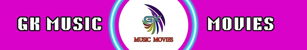 GK MUSIC MOVIES