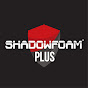 Shadow Foam Plus