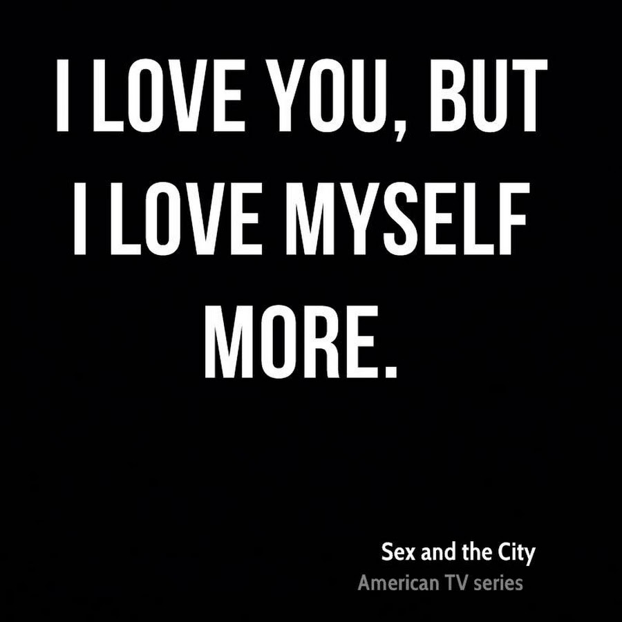 First myself. I Love myself. I Love you myself. But i Love you. I only Love myself.
