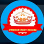 Prince Edit Room