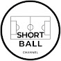 Short Ball Channel