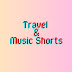 Travel & Music Shorts