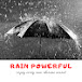 Rain Powerful