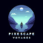 PixelScape Voyages