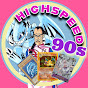 HIGHSPEED90s