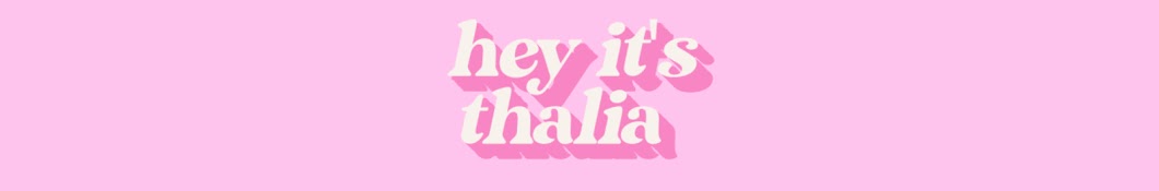 HeyItsThalia Banner