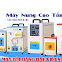 MÁY NUNG CAO TẦN  HÀ NỘI -HÀN CAO TẦN