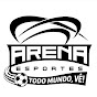 Arena Esportes - Todo mundo, vê !