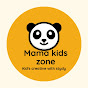 Mama kids zone