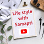 Life style with Samapti