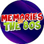 Memories Of The 80s