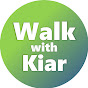 Walk with Kiar