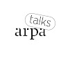 Arpa Talks