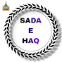 SADA-E-HAQ