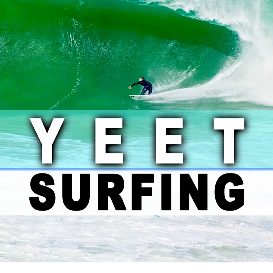 Yeet Surfing