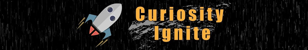 Curiosity Ignite