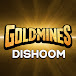 Goldmines Dishoom