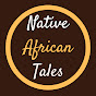 Native African Tales