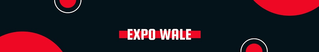 EXPO Wale