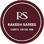 RAKESH SAREES