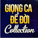 Giong Ca De Doi Collection