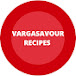 VARGASAVOUR RECIPES 