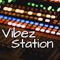 Vibez Station