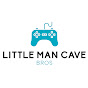 Little Man Cave Bros